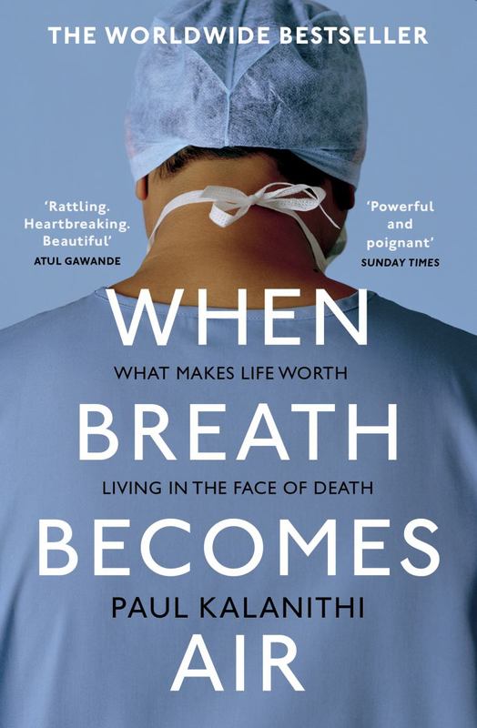 When Breath Becomes Air by Paul Kalanithi - 9781784701994