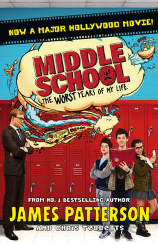 Middle School: The Worst Years of My Life by James Patterson - 9781784755393