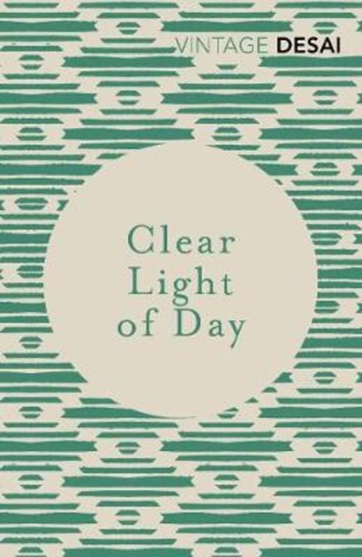 Clear Light of Day by Anita Desai - 9781784873929