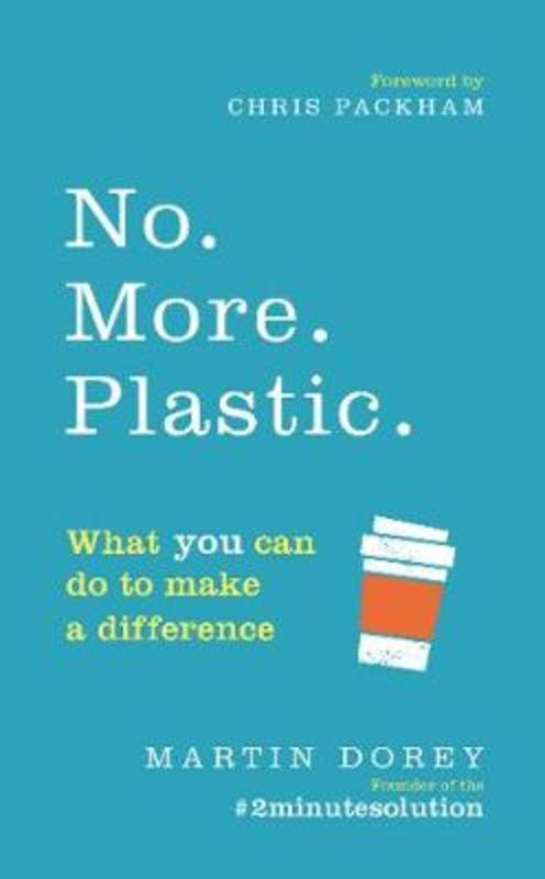 No. More. Plastic. by Martin Dorey - 9781785039874