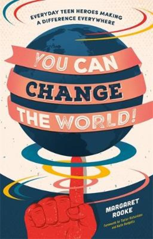 You Can Change the World! by Margaret Rooke - 9781785925023