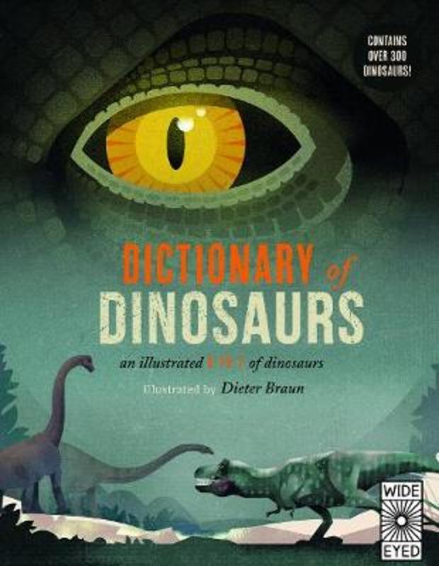 Dictionary of Dinosaurs by Dieter Braun - 9781786033284