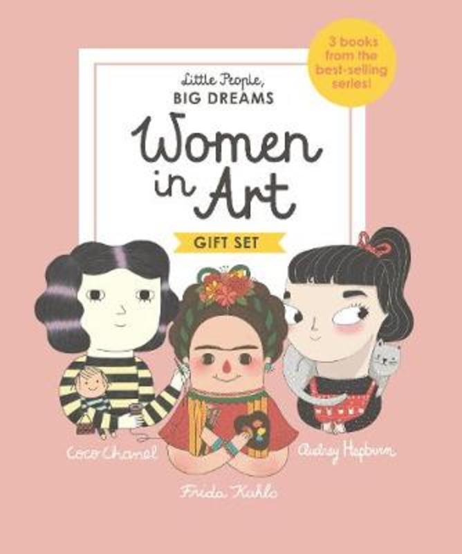 Little People, BIG DREAMS: Women in Art by Maria Isabel Sanchez Vegara - 9781786034038