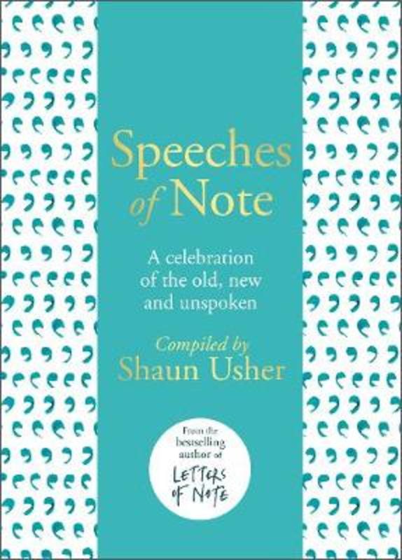 Speeches of Note by Shaun Usher - 9781786331090