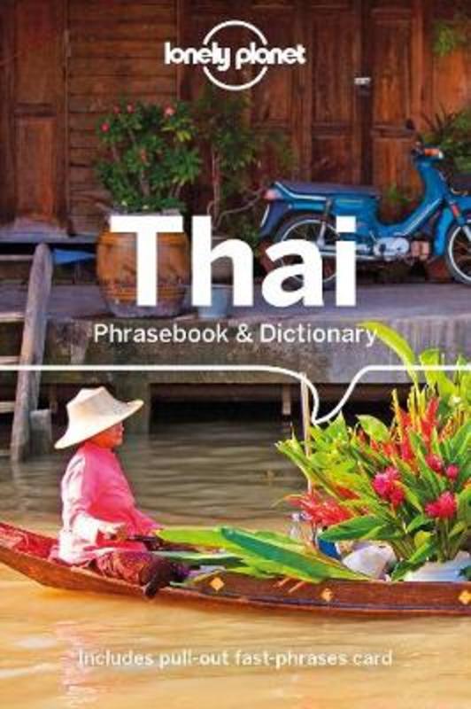 Lonely Planet Thai Phrasebook & Dictionary by Lonely Planet - 9781786570789