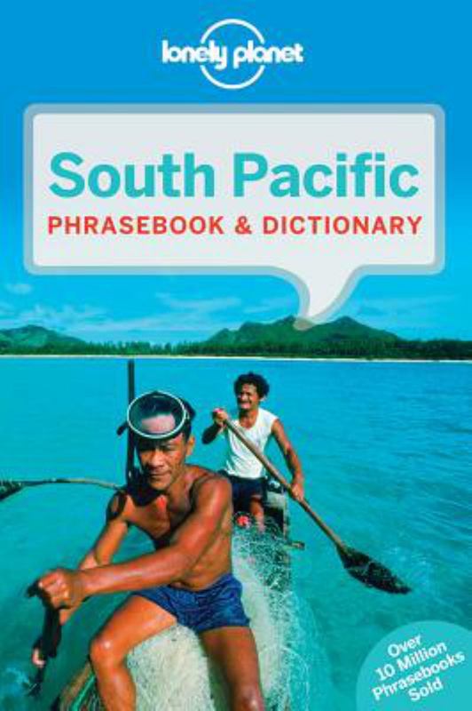 Lonely Planet South Pacific Phrasebook & Dictionary by Lonely Planet - 9781786571502