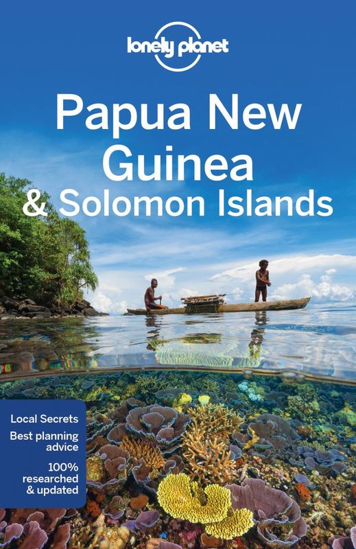 Lonely Planet Papua New Guinea & Solomon Islands by Lonely Planet - 9781786572165