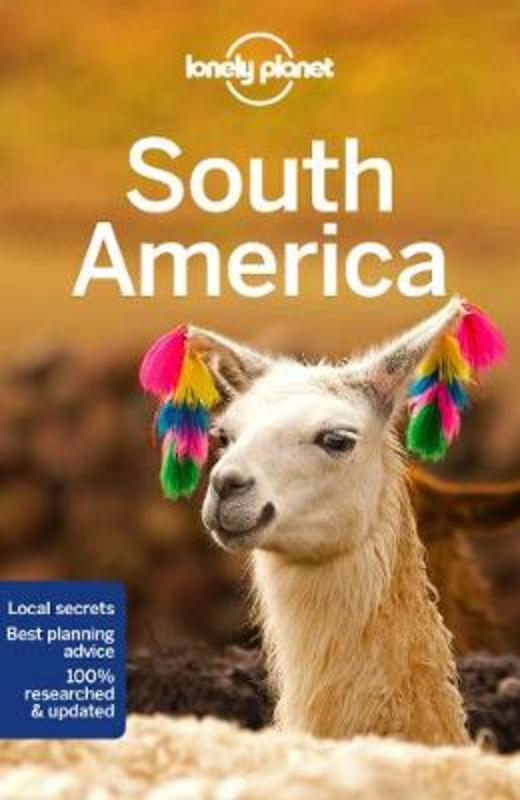 Lonely Planet South America by Lonely Planet - 9781786574886