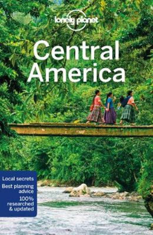Lonely Planet Central America by Lonely Planet - 9781786574930