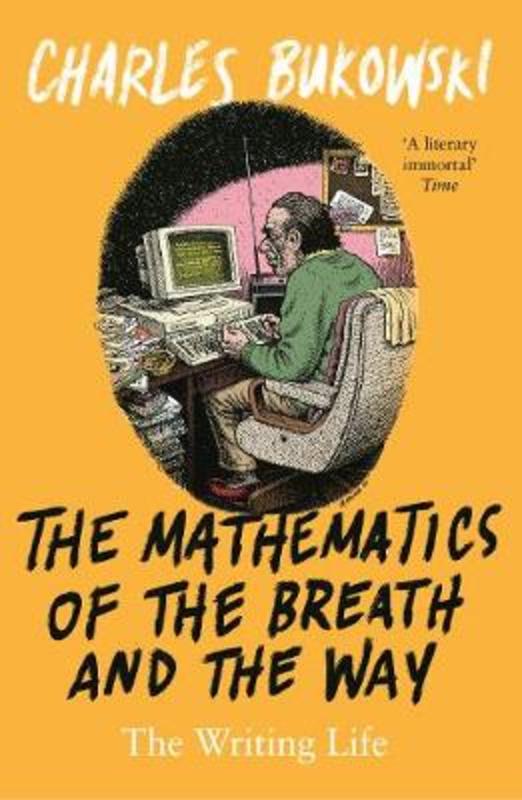 The Mathematics of the Breath and the Way by Charles Bukowski - 9781786894434