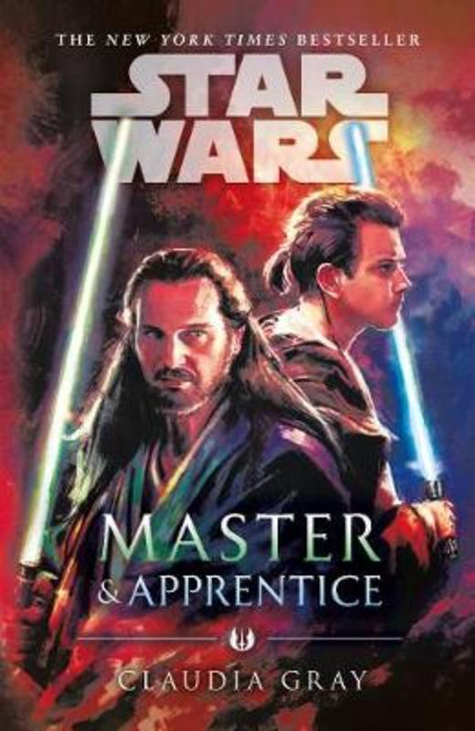 Master and Apprentice (Star Wars) by Claudia Gray - 9781787462403