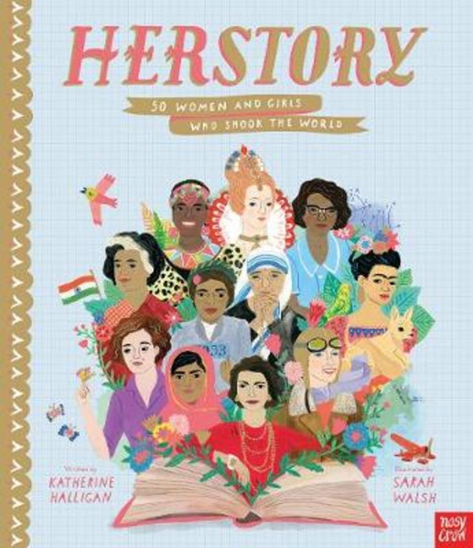 HerStory: 50 Women and Girls Who Shook the World by Katherine Halligan - 9781788001380