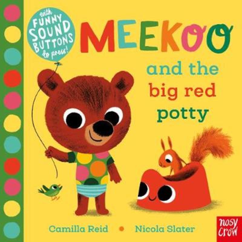 Meekoo and the Big Red Potty by Nicola Slater - 9781788004237