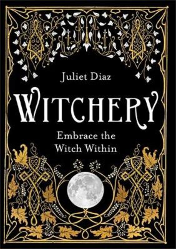 Witchery by Juliet Diaz - 9781788172042