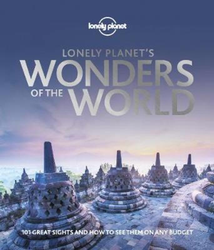 Lonely Planet's Wonders of the World by Lonely Planet - 9781788682329