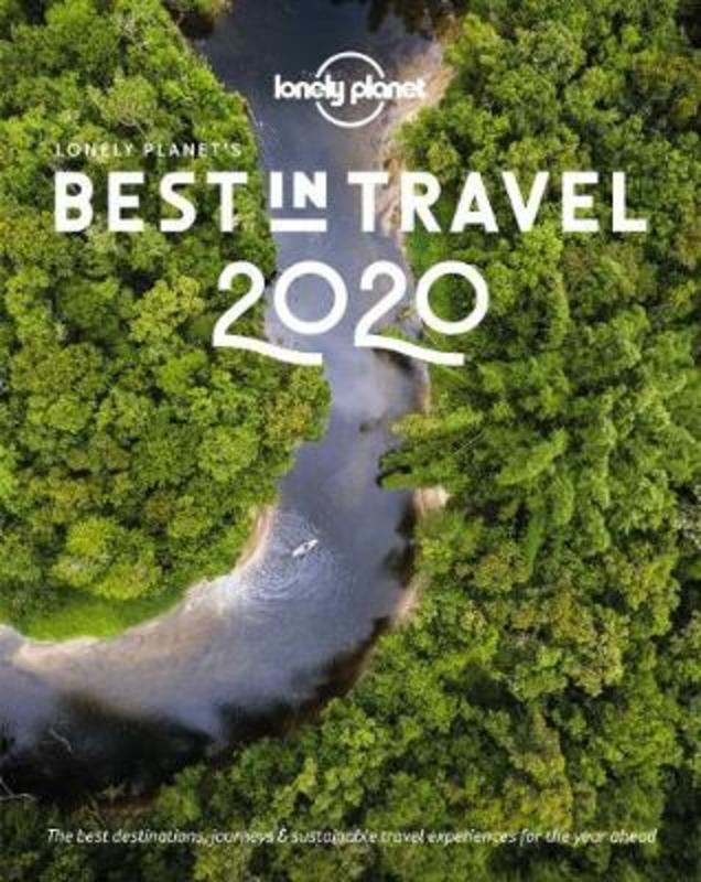 Lonely Planet's Best in Travel 2020 by Lonely Planet - 9781788683005