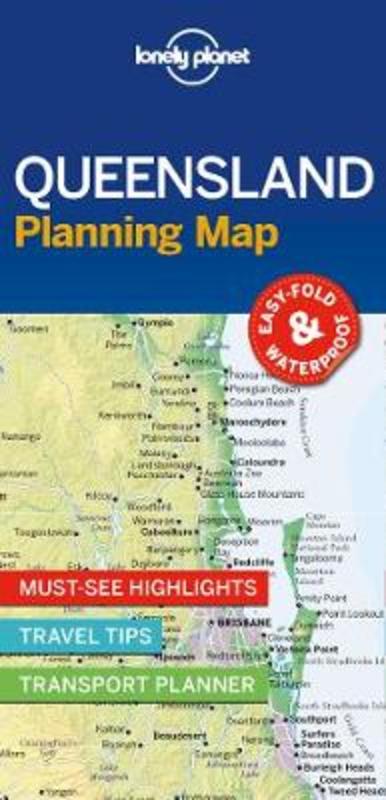 Lonely Planet Queensland Planning Map by Lonely Planet - 9781788686044