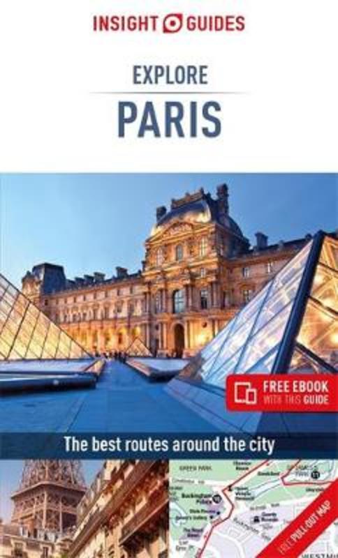 Insight Guides Explore Paris (Travel Guide with Free eBook) by Insight Guides Travel Guide - 9781789191479