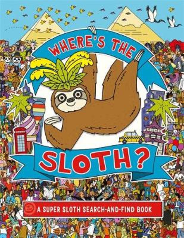 Where's the Sloth? by Andy Rowland - 9781789290677