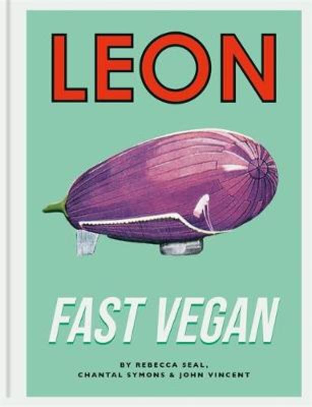 Leon Fast Vegan by John Vincent - 9781840917192