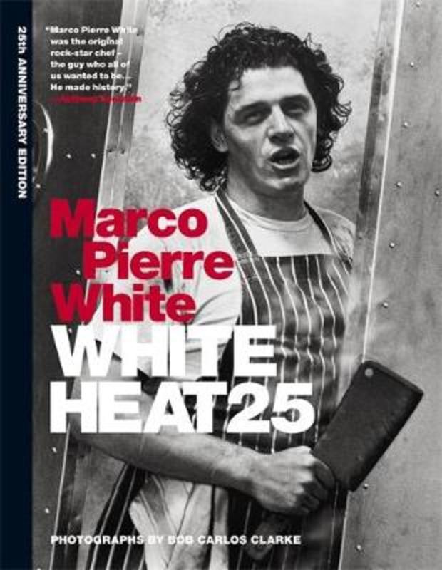 White Heat 25 by Marco Pierre White - 9781845339906