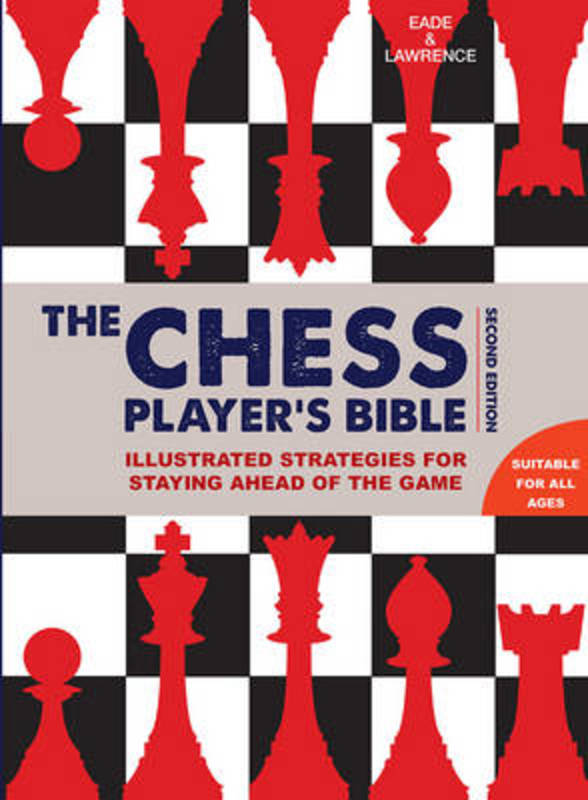 Chess Player's Bible by James Eade - 9781845436018