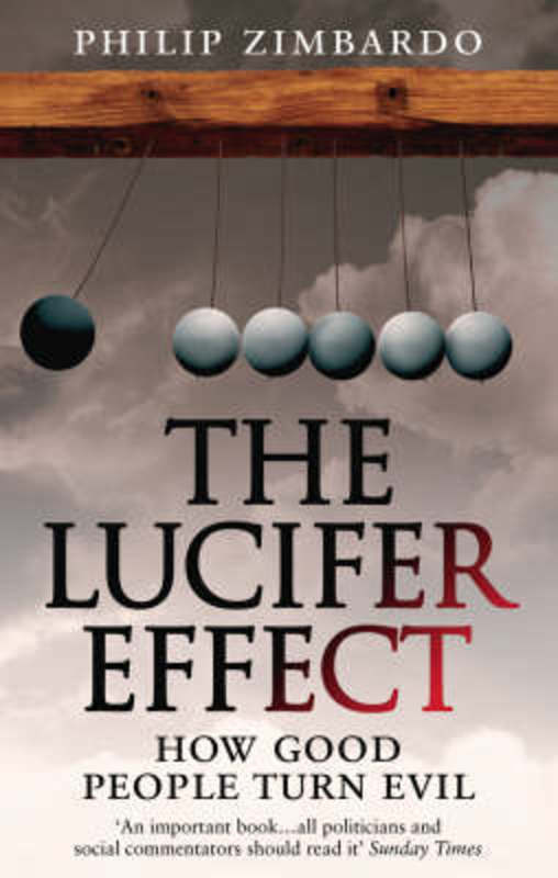 The Lucifer Effect by Philip Zimbardo - 9781846041037