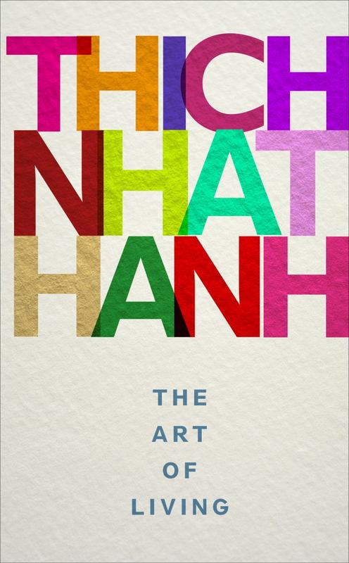 The Art of Living by Thich Nhat Hanh - 9781846045097