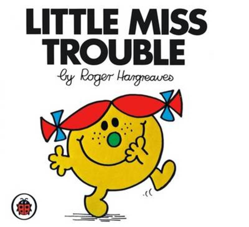 Little Miss Trouble V6: Mr Men and Little Miss by Roger Hargreaves - 9781846462504