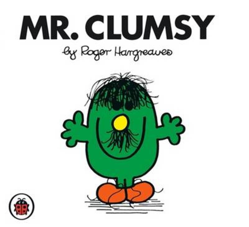 Mr Clumsy V28: Mr Men and Little Miss by Roger Hargreaves - 9781846462610