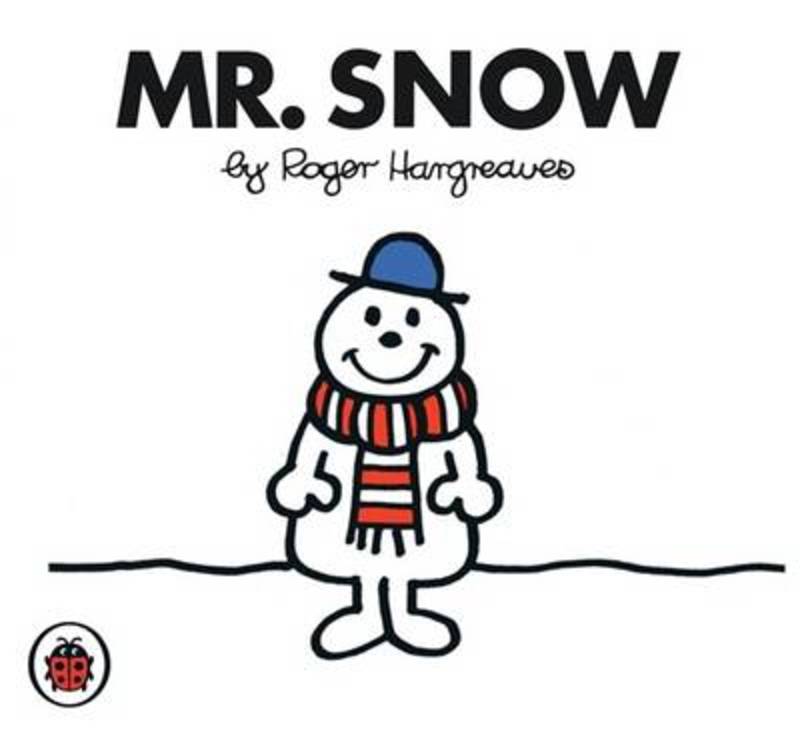 Mr Snow V7: Mr Men and Little Miss by Roger Hargreaves - 9781846462924