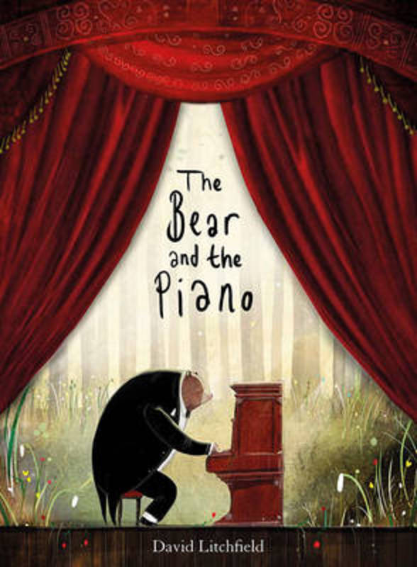 The Bear and the Piano by David Litchfield - 9781847807182