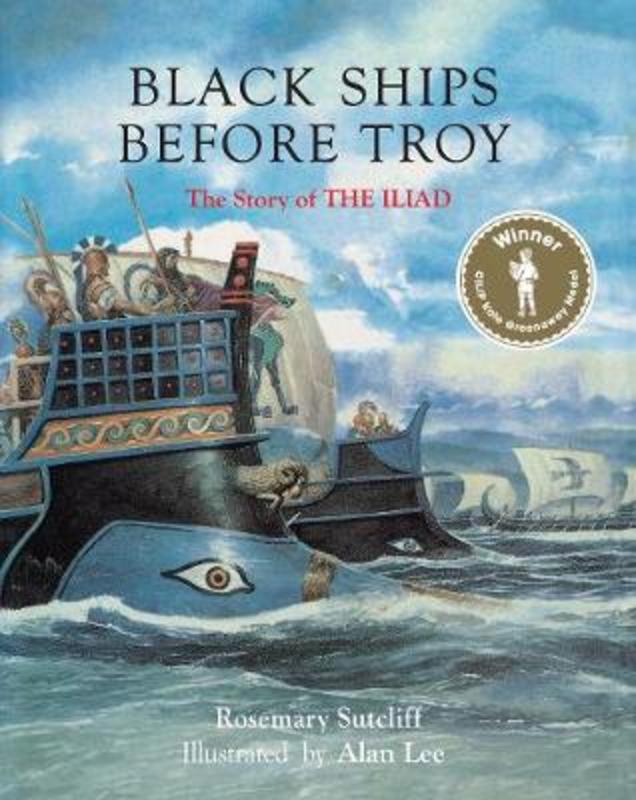 Black Ships Before Troy by Rosemary Sutcliff - 9781847809957