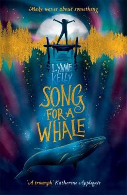 Song for A Whale by Lynne Kelly - 9781848126916