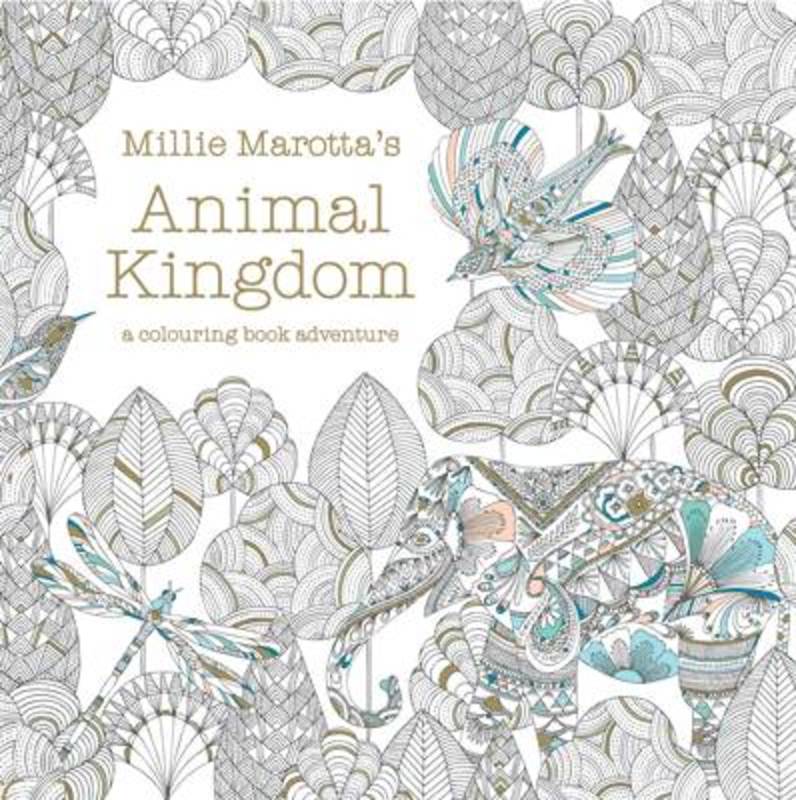 Millie Marotta's Animal Kingdom by Millie Marotta - 9781849941679