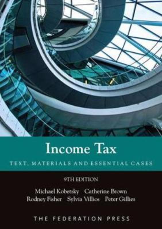Income Tax by Kobetsky Michael (Melbourne Law School, Australia) - 9781862879928