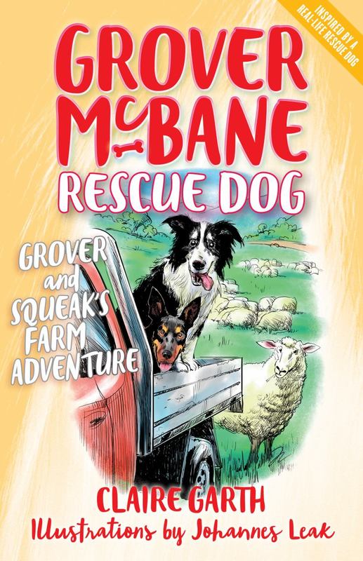Grover McBane Rescue Dog: Grover and Squeak's Farm Adventure Book 5