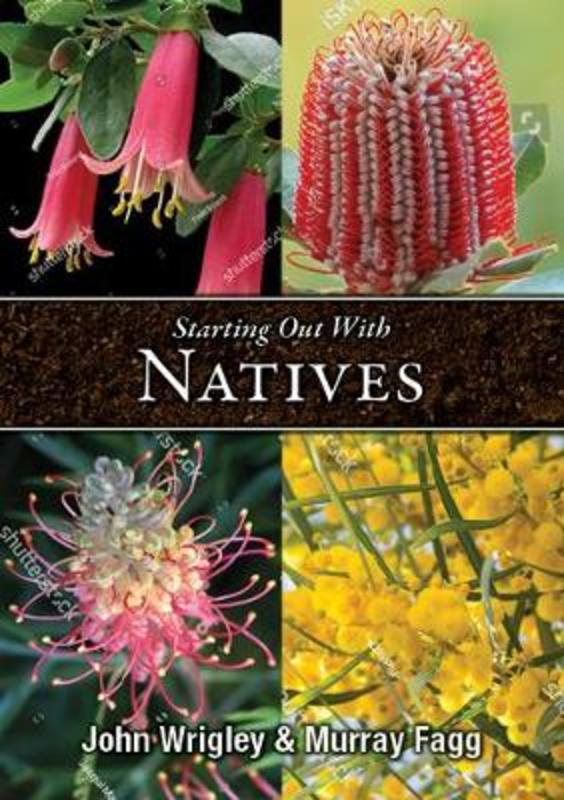 Starting out with Natives by Wrigley - 9781876334666