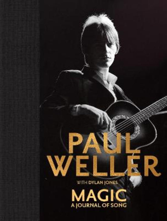 Magic: A Journal of Song by Paul Weller - 9781905662746