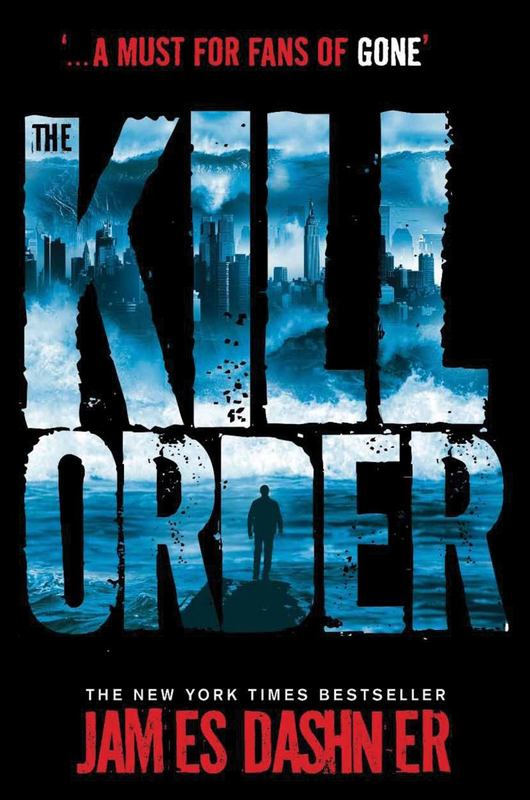 The Kill Order by James Dashner - 9781908435590