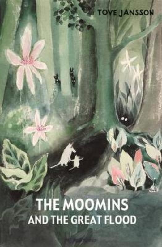 The Moomins and the Great Flood by Tove Jansson - 9781908745132