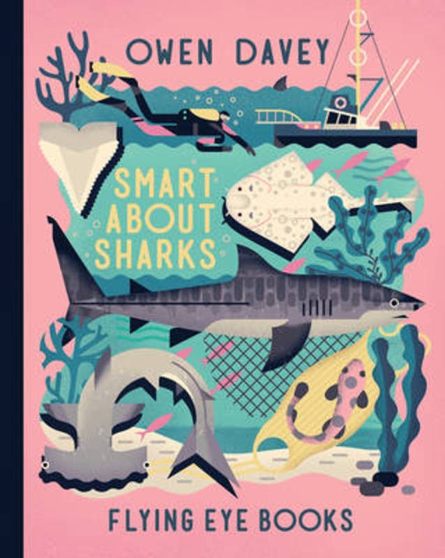 Smart About Sharks by Owen Davey - 9781909263918