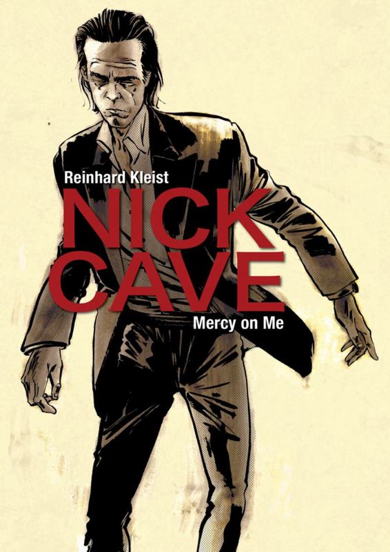 Nick Cave by Reinhard Kleist - 9781910593363