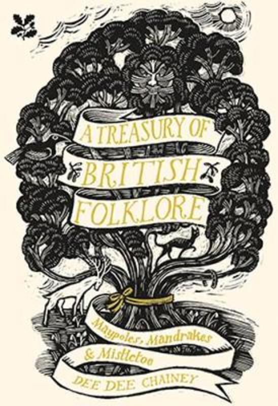 A Treasury of British Folklore by Dee Dee Chainey - 9781911358398
