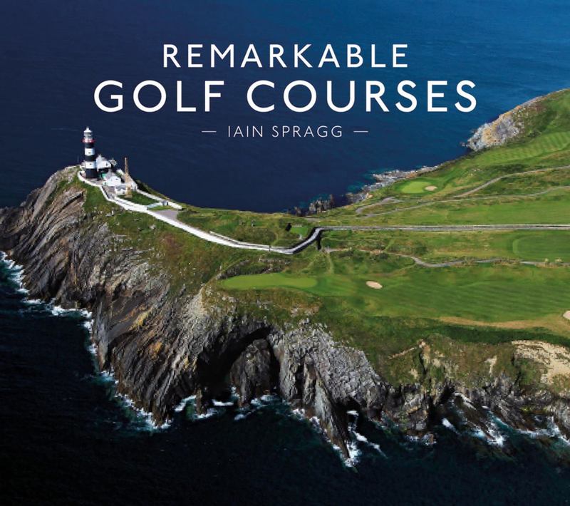 Remarkable Golf Courses by Iain T. Spragg - 9781911595045