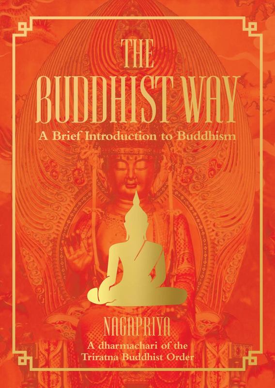 The Buddhist Way by Nagapriya - 9781921024825