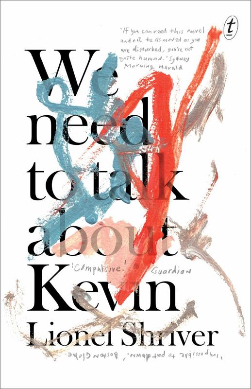 We Need to Talk About Kevin by Lionel Shriver - 9781921145087