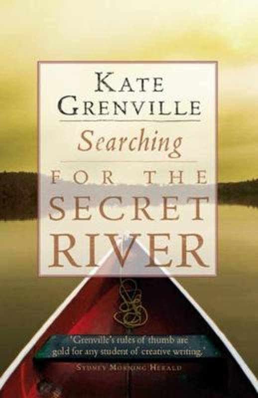 Searching for the Secret River by Kate Grenville - 9781921351860