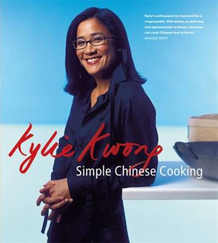 Simple Chinese Cooking by Kylie Kwong - 9781921382635
