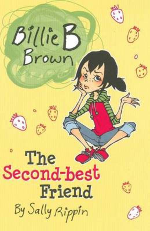 The Second-best Friend : Volume 4 by Sally Rippin - 9781921564956